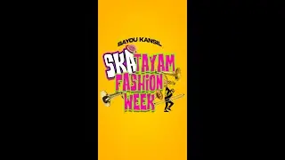 SKAtayam Fashion Week! full Video di Youtube Bayou Kansil TV #shorts