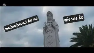 Great kannon/Goddess of mercy/shodoshima/ naakyat ko sya