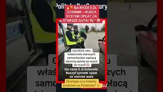 🔥 RUSZA OPŁATA ZA STARE AUTA! 5 zł dziennie &ndash; Polacy w szoku! 😱￼