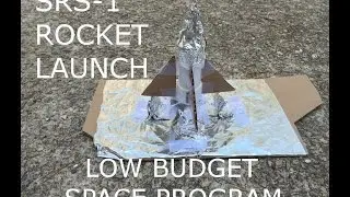 Low Budget Rocket Launch (SRS-1)