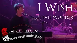 I Wish &ndash; Stevie Wonder | Musikschule Langenhagen