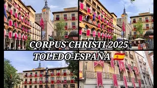 EMPEZARON LAS FIESTAS DE CORPUS CHRISTI EN TOLEDO 🇪🇦