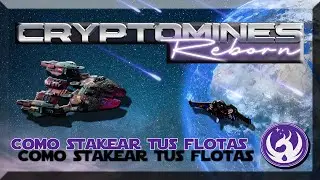 🚀CRYPTOMINES REBORN🚀 🤔COMO STAKEAR TUS FLOTAS Y CUANTO GANARIAS🤔