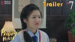 My cutie pie, you always make me laugh~ | Trailer EP07 | Prodigy Healer | Fresh Drama