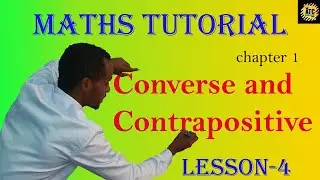 Mathematics:- Lesson 4 |Converse, Contrapositive and Inverse | ATC TUBE | #AtcTube #Tutorial #Maths