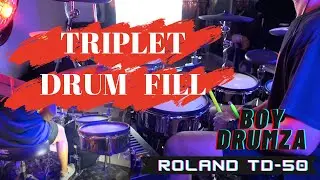 Triplet Fill | Roland TD-50 | By Boy Drumza