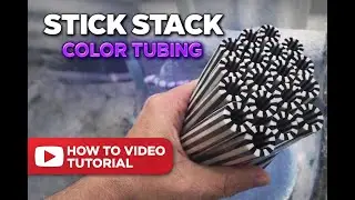 STICK STACK GLASS TUBING TUTORIAL