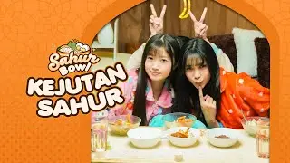 [SAHUR BOWL] Puasa, Takjil, THR, Maksudnya?!