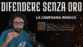 Stronghold Definitive edition • ITA • Ep12 • IL LUPO ALLE STRETTE