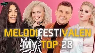 Melodifestivalen 2017 // MY TOP 28 (Eurovision 2017 Sweden)