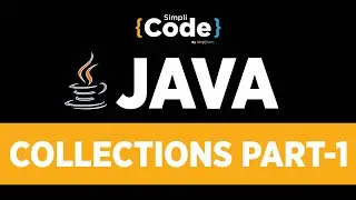 Java Tutorial For Beginners | Java Collections Part - 1 | Collections Framework In Java | SimpliCode