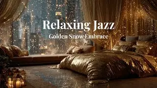 Relaxing Jazz, Golden Snow Embrace | Cozy Winter Night Ambience l 그냥 틀어만 놓으세요.
