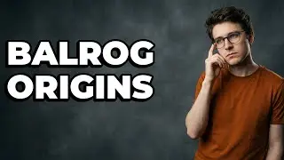 What Is The True Origin Of Balrog Spirits?