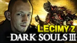 LECIMY DARK SOULSY 3😈💀👹KONKURS NA 2500 SUB&Oacute;W