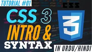 Learn CSS 3 - CSS Intro & Syntax - Web Development Tutorial #01 | Absolute Beginner Course