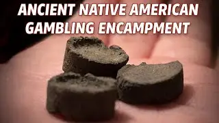 Ancient Native American gambling encampment