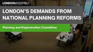 London&rsquo;s demands from national planning reforms