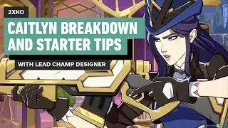 2XKO - Caitlyn Character Breakdown With Lead Champion Designer Alex Jaffe