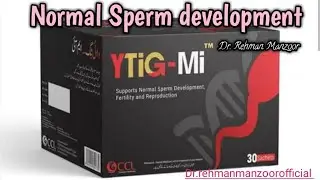 Ytig-Mi Sachets for normal sperm development | Dr.Rehman Manzoor