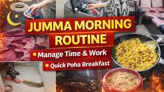 How to make Quick Poha? ✨ How I manage Home & Time on Jumma! 🤲