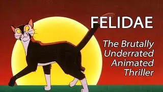 Felidae - The Brutally Underrated Animated Thriller