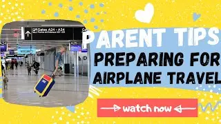 PREPARING TO FLY WITH A CHILD WITH SENSORY NEEDS // Tips for Parents for Making a Flight Easier