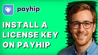 How to Install a License Key on Payhip [2026 Full Guide]
