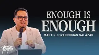 Enough is Enough | Martin Covarrubias Salazar