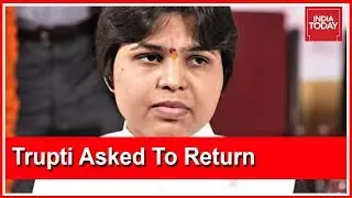 Trupti Desai Asked To Return To Pune Following Massive Protests