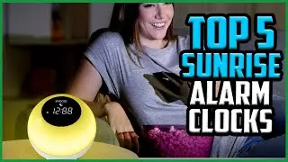 Top 5 Best Sunrise Alarm Clocks in 2021 [Reviews & Buyer&rsquo;s Guide]