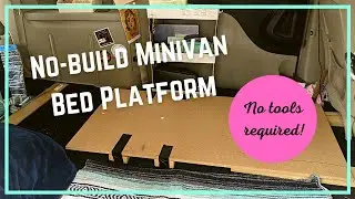 No Build Minivan Camper Bed Platform | How I Perfectly Leveled My Bed | Budget Friendly Van Life |