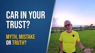 Myth: I Need to Put My Car in My Trust to Avoid Probate