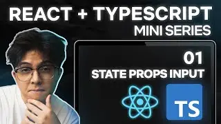State, Props, Input | Tutorial React + Typescript Indonesia (Part 1/?)