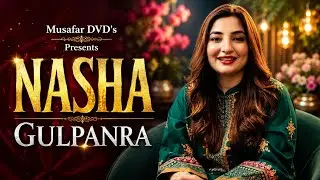 GUL PANRA | Nasha | Pashto Song 2020 | Gul Panra | Pashto HD Song | Pashto Songs