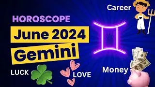 Gemini June 2024 Horoscope: Unveil Your Cosmic Destiny!🌟 Astrological Predictions,Lucky Days#gemini