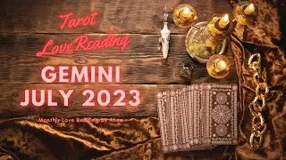 GEMINI :💖 July 2023 Love Tarot: Discover Your Romantic Fate