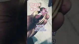 Brass kada Full ROUND