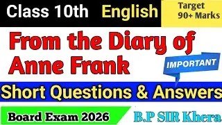 From the Diary of Anne Frank Class 10th | Short Questions and Answers | In Hindi Explanation