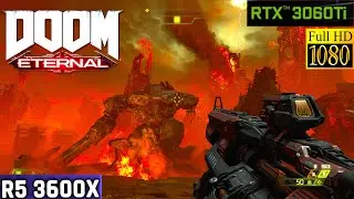 Doom Eternal - R5 3600x - 16GB RAM - RTX 3060 TI -1080p