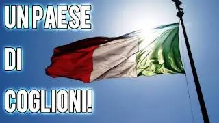ITALIA: Un paese di Coglioni!