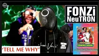 FONZi NeuTRON - Tell Me Why (Official Video)