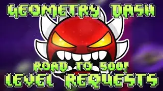Geometry dash level requests!