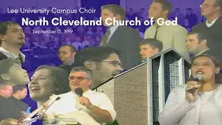 Lee University Campus Choir at North Cleveland, 9/15/99