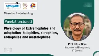 Lec 12: Physiology of Extremophiles and adaptation-halophiles,xerophiles,radiophiles & mettalophiles