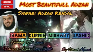 Viral‼️Most Beautifull Adzan Syafari Adzan Kendal Maqam Kurdie Mishary Rashid di Masjid Nuruttaqwa