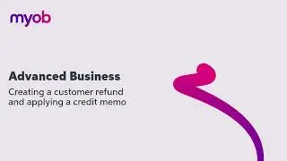 How to Process a Full Customer Refund  - MYOB Acumatica