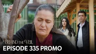 Gelin 335.Bölüm Fragmanı | Behind the Veil Episode 335 Promo