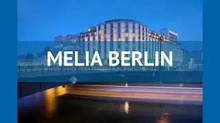 MELIA BERLIN 4* Германия Берлин обзор &ndash; отель МЕЛИА БЕРЛИН 4* Берлин видео обзор