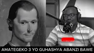 AMATEGEKO 3 YO GUHASHYA ABANZI BAWE