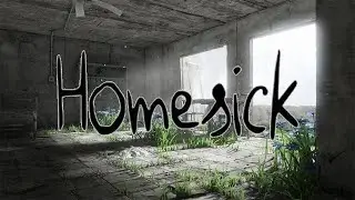 Homesick (part 1/2) - [Playthrough] [No Commentary] [720p]